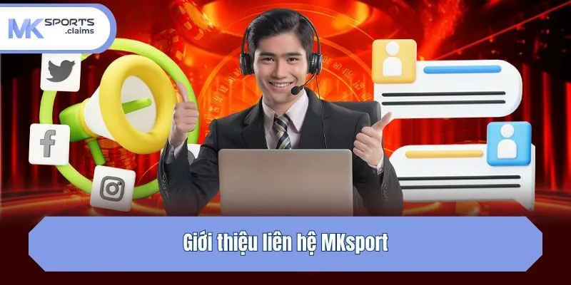 Giới thiệu liên hệ Mksport